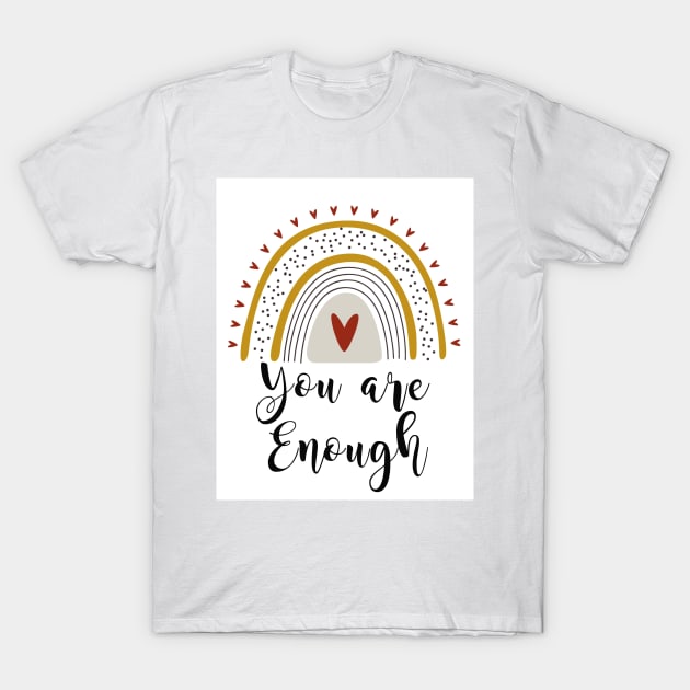 Your are enough rainbow design T-Shirt by kuallidesigns